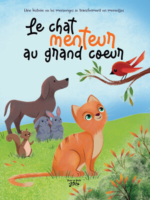 cover image of Le chat menteur au grand coeur